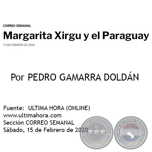 MARGARITA XIRGU Y EL PARAGUAY - Por PEDRO GAMARRA DOLDÁN - Sábado, 15 de Febrero de 2020